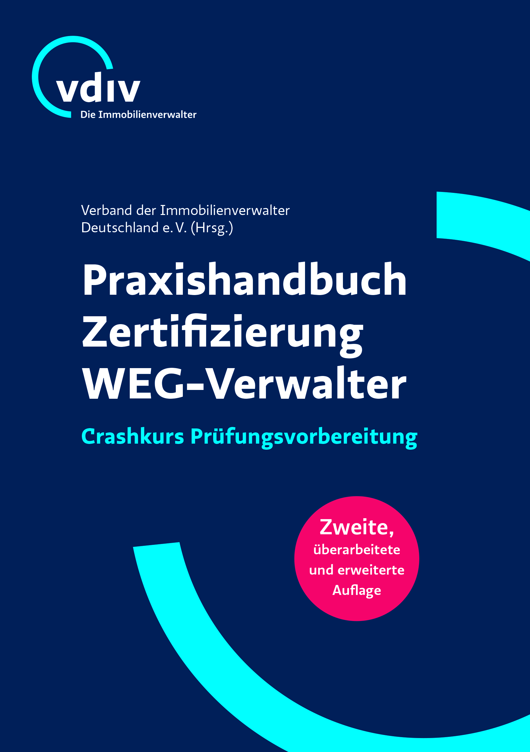 VDIV Praxishandbuch Zertifizierung Immobilienverwalter: Crashkurs zum zertifizierten Verwalter